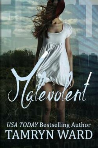 Cover of Malevolent, a Dystopian Novel