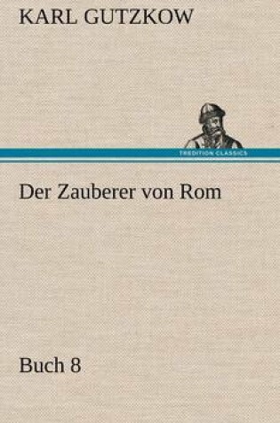 Cover of Der Zauberer Von ROM, Buch 8