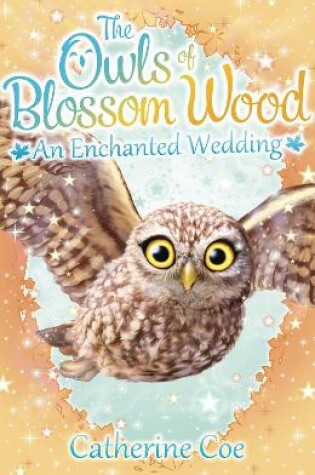 Cover of The Owls of Blossom Wood: An Enchanted Wedding