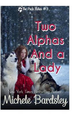 Book cover for Two Alphas and a Lady