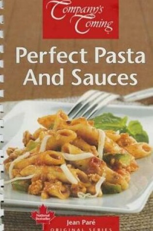 Cover of Perfect Pasta and Sauces