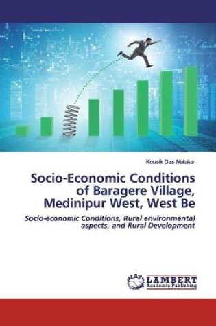 Cover of Socio-Economic Conditions of Baragere Village, Medinipur West, West Be