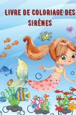 Cover of Livre de coloriage des sirens