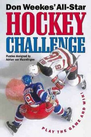 Cover of Don Weekes' All-Star Hockey Challenge