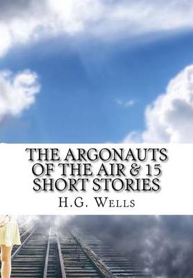 Book cover for The Argonauts of the Air & 15 Short Stories