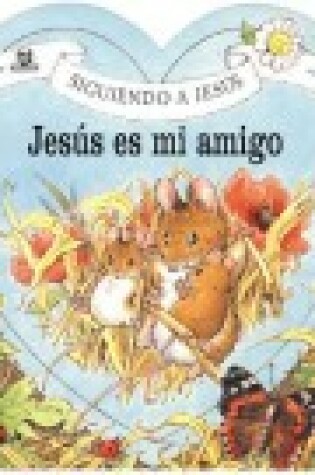 Cover of Jesus Es Mi Amigo