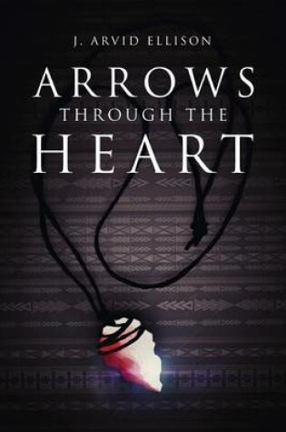 Cover of Arrows Through the Heart