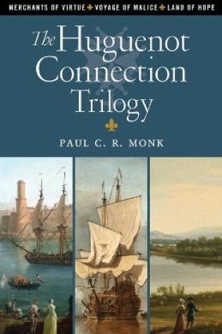 Cover of The Huguenot Connection Trilogy