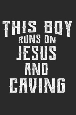 Book cover for This Boy Runs on Jesus and Caving