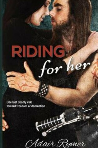 Cover of Riding For Her