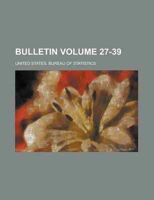 Book cover for Bulletin Volume 27-39