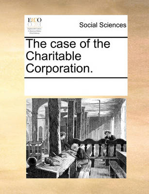 Book cover for The case of the Charitable Corporation.