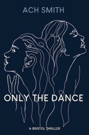 Cover of Only The Dance