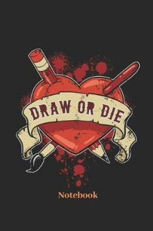 Cover of Draw or Die Notebook