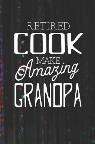 Cover of Retired Cook Make Amazing Grandpa