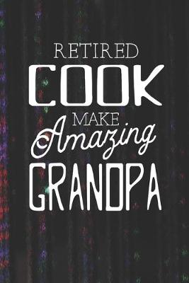 Book cover for Retired Cook Make Amazing Grandpa