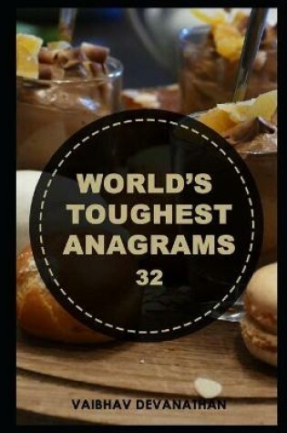 Cover of World's Toughest Anagrams - 32