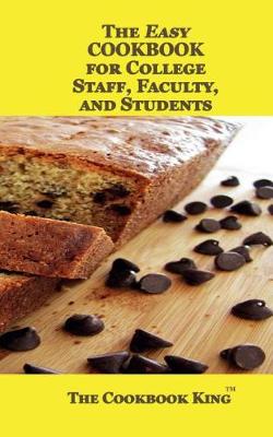 Book cover for The Easy Cookbook for College Staff, Faculty, and Students