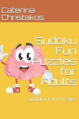 Cover of Sudoku Fun Puzzles for Adults