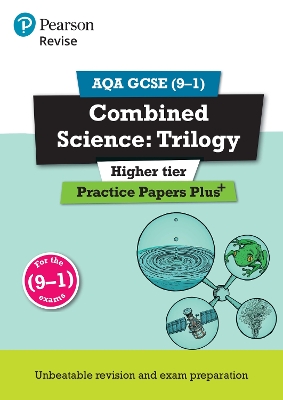 Book cover for Pearson REVISE AQA GCSE (9-1) Combined Science Trilogy Higher Practice Papers Plus