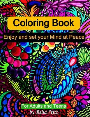 Book cover for Coloring Book Enjoy and Set Your Mind at Peace for Adults and Teens