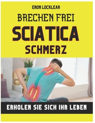 Book cover for Brechen frei von Sciatica Schmerz