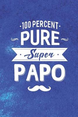 Book cover for 100 Percent Pure Super Papo