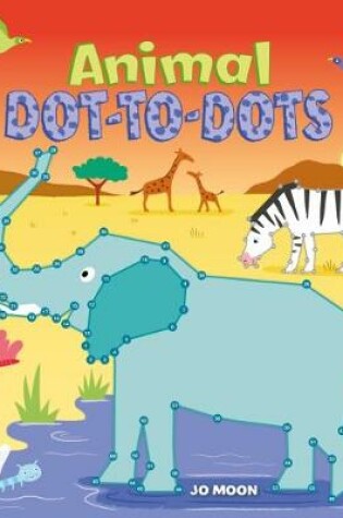 Cover of Animal Dot to Dots