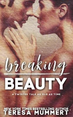 Cover of Breaking Beauty