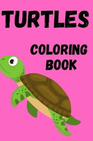 Cover of Turtles Coloring Book