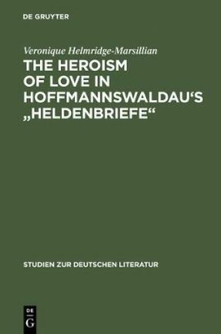 Cover of The Heroism of Love in Hoffmannswaldau's "Heldenbriefe"