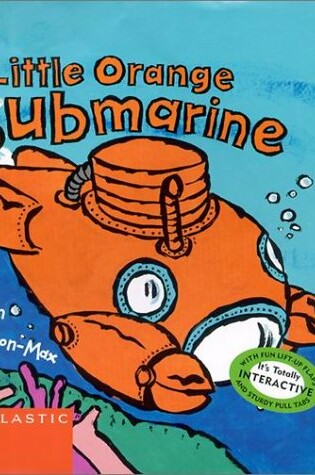 Cover of Little Orange Submarine (Mini Version)