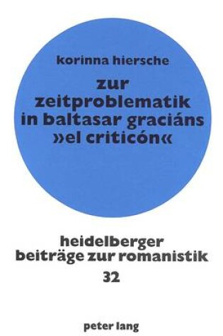 Cover of Zur Zeitproblematik in Baltasar Gracians -El Criticon-