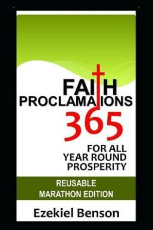 Cover of Faith Proclamations 365 for All Year Round Prosperity