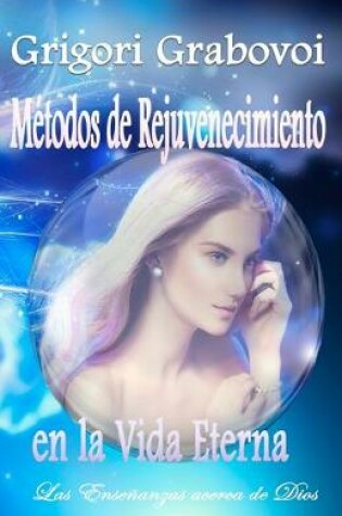 Cover of Métodos de Rejuvenecimiento en la Vida Eterna