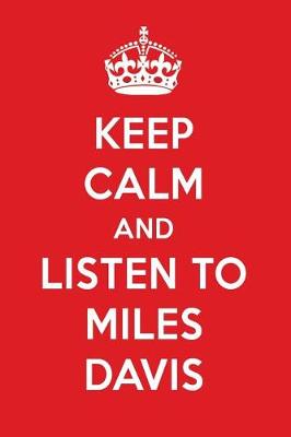 Book cover for Keep Calm and Listen to Miles Davis