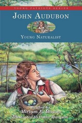 Cover of John Audubon: Young Naturalist