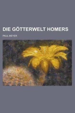 Cover of Die Gotterwelt Homers