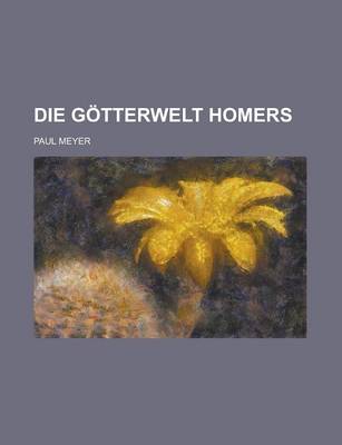 Book cover for Die Gotterwelt Homers