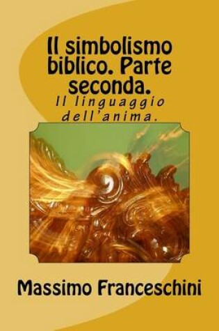 Cover of Il simbolismo biblico. Parte seconda.