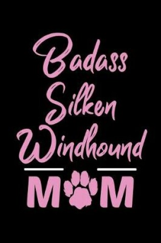 Cover of Badass Silken Windhound Mom