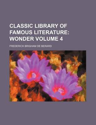 Book cover for Classic Library of Famous Literature Volume 4