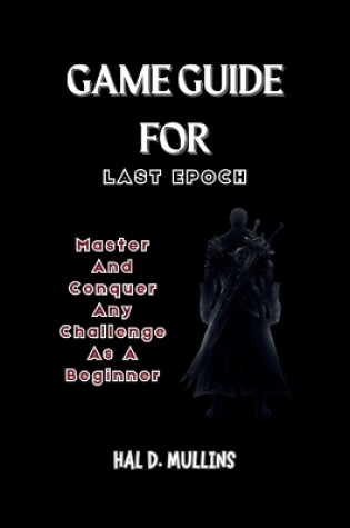 Cover of Game Guide for Last Epoch