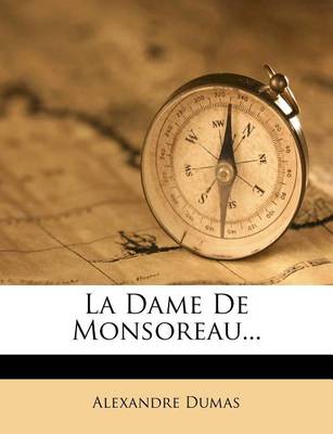 Book cover for La Dame de Monsoreau...