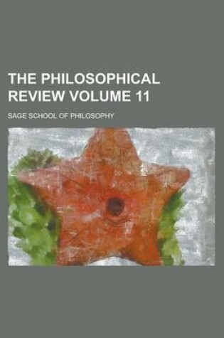 Cover of The Philosophical Review Volume 11