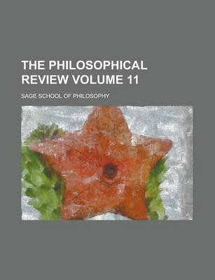 Book cover for The Philosophical Review Volume 11