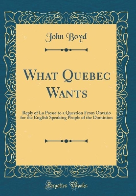 Book cover for What Quebec Wants