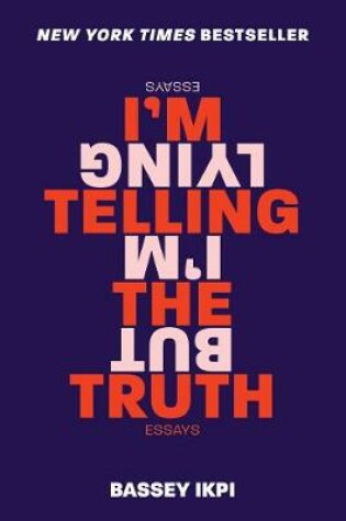 Cover of I'm Telling the Truth, But I'm Lying