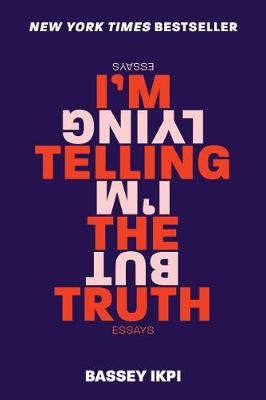 Book cover for I'm Telling the Truth, But I'm Lying