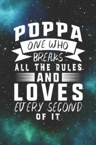 Cover of Poppa One Who Breaks All The Rules And Loves Every Second Of It